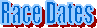 2008 Race Dates